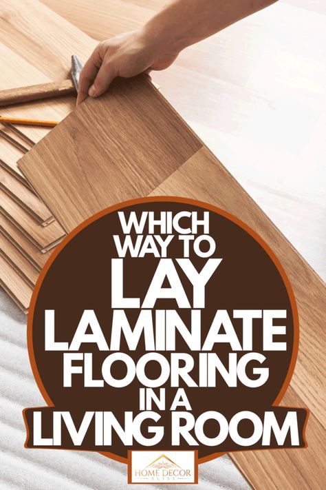 Which Way To Lay Laminate Flooring In A Living Room? - Home Decor Bliss Laminate Flooring In Living Room, Rugs On Laminate Flooring, How To Lay Wood Flooring, Which Way To Lay Wood Floors, Wood Laminate Flooring Living Room, How To Lay Laminate Wood Flooring, What Direction To Lay Laminate Flooring, How To Lay Laminate Flooring, How To Lay Flooring