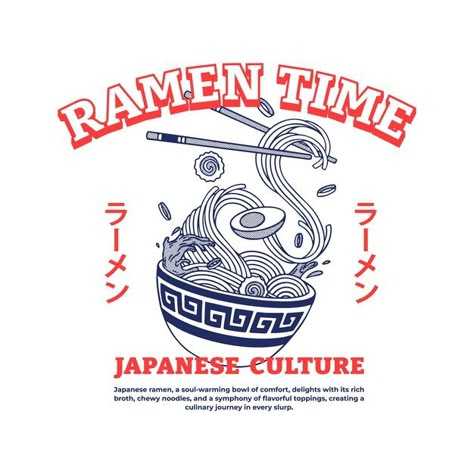 Japanese ramen illustration t shirt desi... | Premium Vector #Freepik #vector Noodle Box Packaging, Types Of Ramen, Ramen Illustration, Ramen Poster, Ramen Design, Japan Ramen, Restaurant Graphics, Ramen Shirt, Japanese Ramen Noodles