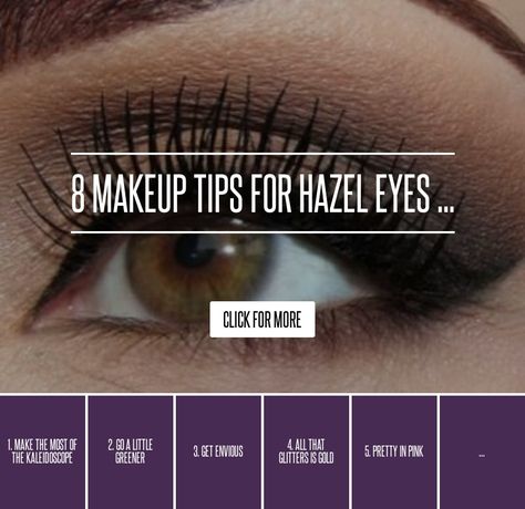 8. Accentuating Accents - 8 Makeup Tips for Hazel Eyes ... → Makeup Hazel Eyes Makeup, Beginner Makeup Kit, Hazel Eye Makeup, Makeup For Hazel Eyes, Beautiful Eye Makeup, How To Apply Eyeliner, Eye Makeup Tips, Eyes Makeup, Hazel Eyes