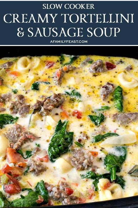 Creamy Tortellini And Sausage, Tortellini And Sausage Soup, Tortellini Soup Crockpot, Italian Sausage Spinach, Sausage And Tortellini, Creamy Tortellini, Sausage Tortellini Soup, Sausage Spinach, Sausage Tortellini