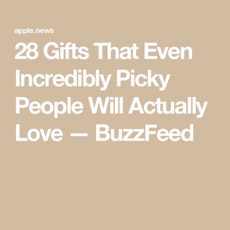 28 Gifts That Even Incredibly Picky People Will Actually Love — BuzzFeed Buzzfeed Gifts, Apple News, Buzzfeed, Christmas Gift Ideas, Christmas Gift, Gift Ideas, Christmas, Gifts