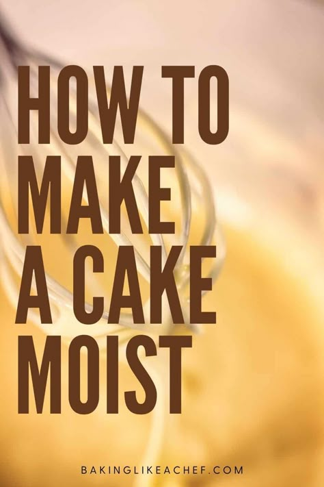 Keep Cake Moist, Moist Butter Cake Recipe, Cakes Made With Oil, Dry Cake, Moist Cake Recipe, Baking Secrets, Birthday Cake Decorating Ideas, Butter Cake Recipe, Stunning Cakes