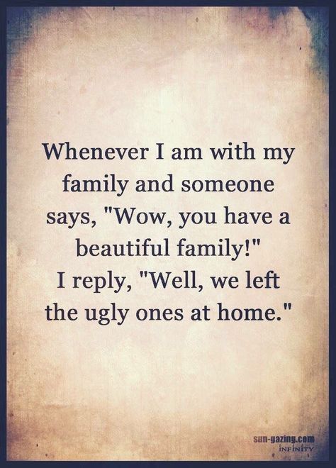 Crazy Family Humor, Family Humor, Sarcastic Quotes Funny, Funny As Hell, Twisted Humor, Parenting Humor, Ha Ha Ha, Laughter Is The Best Medicine, Just Funny