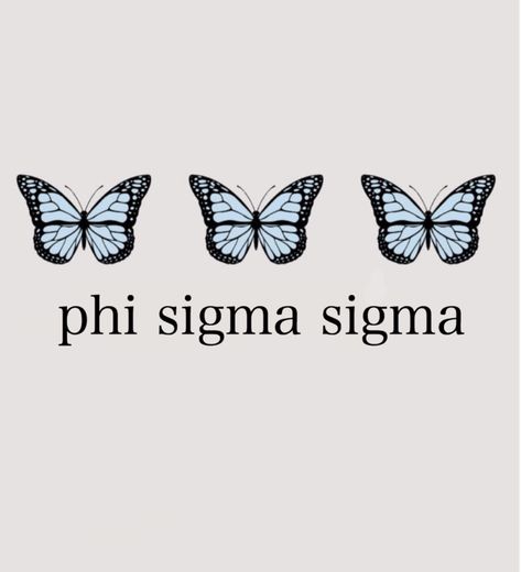 Tri Sigma, Phi Sigma Sigma, Sorority Merch, Merch Ideas, Sorority Girl, 2023 Vision, Highlight Covers, Big Little, Blue Butterfly