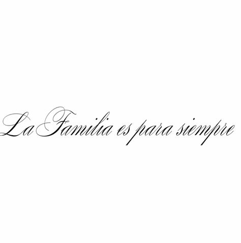 Family In Spanish Tattoo, Spanish Tattoos Words Meaningful Love, Small Text Tattoo Spanish, Family Quotes Spanish, Spanish Sister Tattoos, Sayings In Spanish Tattoos, Tattoo Ideas Female Meaningful Quotes Spanish, Spanish Tattoos For Women With Meaning, Meaningful Spanish Tattoos