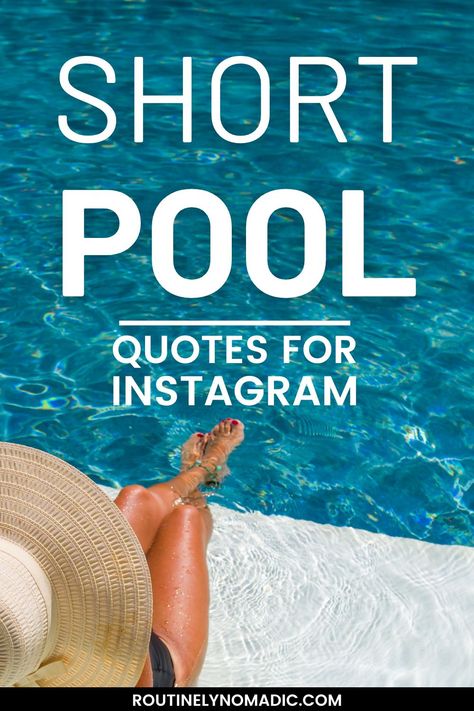 Person in hat with feet in water with short pool quotes for Instagram Pool Pic Captions, Pool Days Quotes, Swimming Pool Quotes Instagram Caption, Pool Side Captions For Instagram, Pool Time Quotes, Pool Quotes Instagram Caption, Funny Pool Quotes, Pool Day Captions Instagram, Relax Quotes Funny