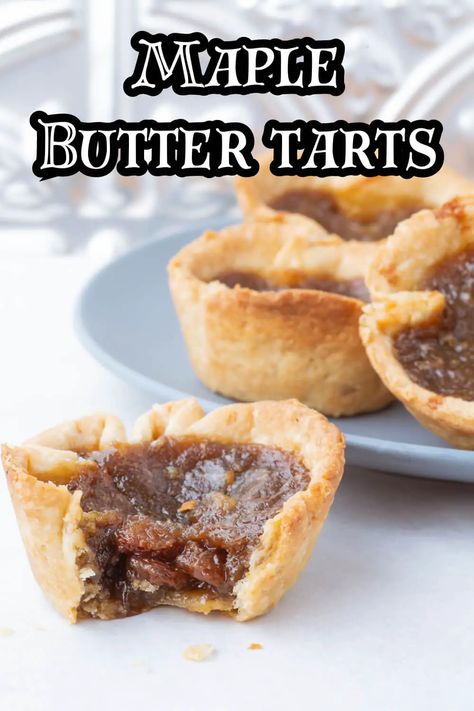 Maple Walnut Butter Tarts, Eggless Butter Tarts, Maple Pecan Butter Tarts, Maple Recipes Baking, Maple Butter Tarts Recipe, Butter Tart Crust Recipe, Maple Syrup Butter Tarts, Butter Tarts With Maple Syrup, Homemade Butter Tarts