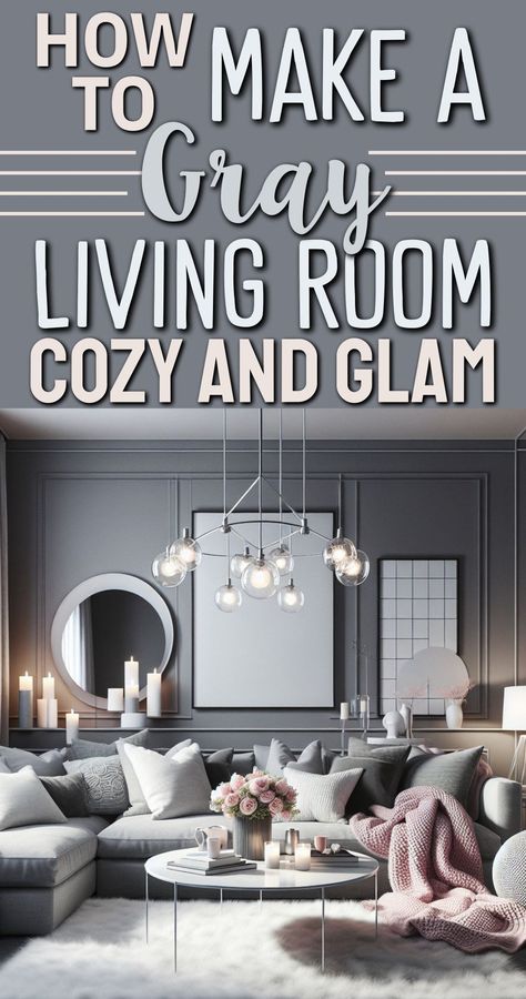 Love glam chic decor to go with your cozy grey couch? See How To Make A Gray Living Room Cozy AND Glam with paint colors, accent decor and inexpensive home updates. Light Grey Walls Living Room Modern, Grey And Chocolate Living Room, How To Decorate A Gray Apartment, Grey Walled Living Room, White Couch Gray Walls, Living Room Wall Color With Grey Couch, Grey Living Room Accent Color, Grey On Grey Living Room, Light Gray Living Room Decor