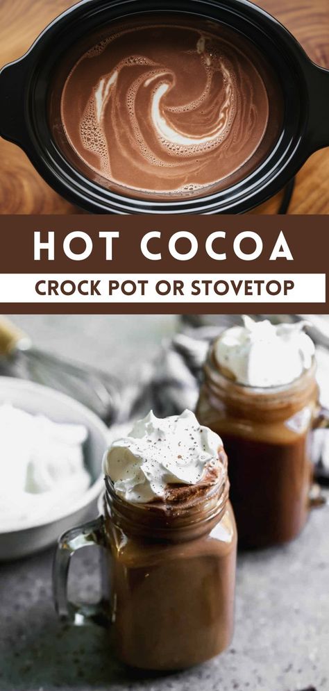 A steaming mug of Crock Pot Hot Chocolate topped with whipped cream, made with an easy homemade recipe for the crock pot or stove top. Hot Chocolate For A Crowd Stovetop, The Best Homemade Hot Chocolate, Hot Coco In Crock Pot, Traditional Hot Chocolate, Thick Hot Cocoa Recipe, Hot Cocoa Recipes Homemade, Hot Cocoa Recipe Crock Pot Easy, Stovetop Hot Cocoa, Stove Top Hot Cocoa