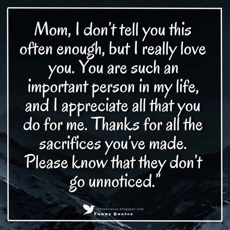 Best Mom Quotes From Daughter Love You, Appreciate Your Mother Quotes, I Love U Mom Quotes, Thank You Mother Quotes, Best Mothers Day Quotes Mom, Mothers Day Thank You Quotes, Appreciate Your Mom Quotes, For My Mother Quotes, Thank You To My Mom