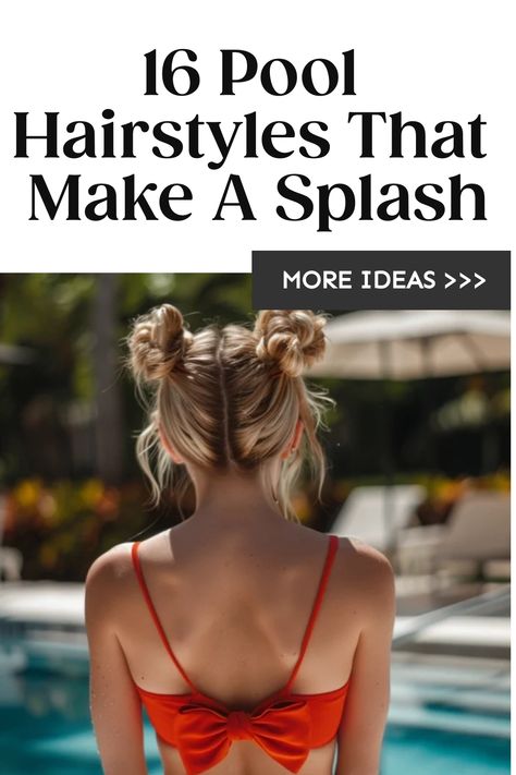 Woman with her back turned, showcasing a double bun hairstyle by a pool, accompanying article about pool hairstyles. Pool Hairstyles With Extensions, Cute Pool Hairstyles Long Hair, Easy Pool Hairstyles For Short Hair, Simple Pool Hairstyles, Women’s Hairstyles For Summer, Easy Pool Hairstyles For Medium Hair, Pool Day Hairstyles Long Hair, Best Pool Hairstyles, Easy Hot Day Hairstyles