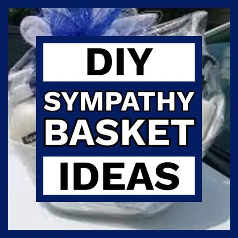 Sympathy Gifts For Family, Diy Sympathy Gifts, Sorry For Your Loss Gifts Basket, Sympathy Gift Basket Ideas, Sympathy Package, Bereavement Gift Basket, Sympathy Baskets, Diy Gift Basket Ideas, Sympathy Basket