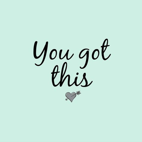 You Will Do Great, You Got This Tattoo, Make Today Great Quotes, You Got This Quotes Encouragement, You Got This, Encouragement For Him, You Got This Quotes, Thinking Of You Today, Quotes Encouragement