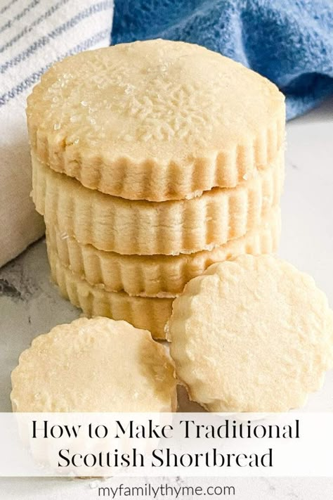 How to Make Traditional Scottish Shortbread - My Family Thyme Traditional Scottish Shortbread Cookies, Scotch Cookies Recipes, Baileys Mousse, Scottish Shortbread Recipe, Traditional Scottish Shortbread, Scottish Shortbread Cookies, Cookie Holiday, Best Shortbread Cookies, Shortbread Cookies Recipe