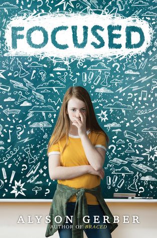 Focused by Alyson Gerber Middle School Books, Mighty Girl, Middle Grade Books, Seventh Grade, Grade Book, Middle Grades, School Team, She Knows, First Novel