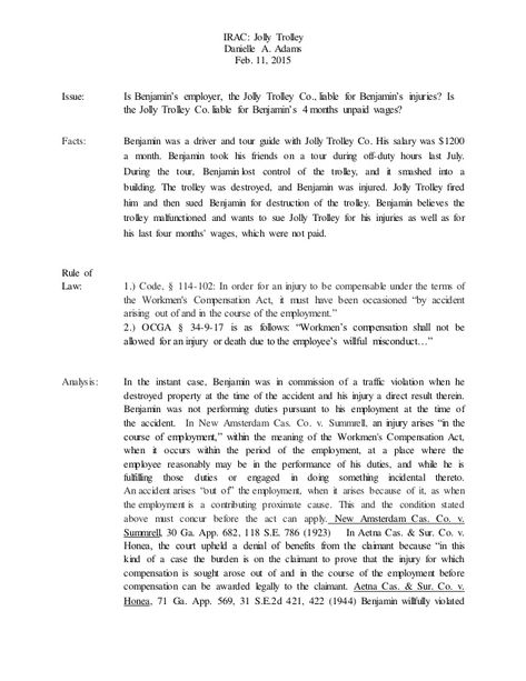 IRAC: Jolly Trolley Danielle A. Adams Feb. 11, 2015 Issue: Is Benjamin’s employer, the Jolly Trolley Co., liable for Benja... Irac Method Law, Legal Writing, Law Essay, Law School Personal Statement Examples, Personal Statement Law School, A Level Law, Evidence Flow Chart Law School, Law Essay Structure, Law School Personal Statement Tips