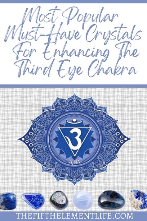 Most Popular Must-Have Crystals For Enhancing The Third Eye Chakra - Throat Chakra Crystals, Powerful Crystals, Chakra Health, Chakra Activation, The Third Eye Chakra, The Awakening, 3rd Eye, Power Crystals, Spiritual Enlightenment