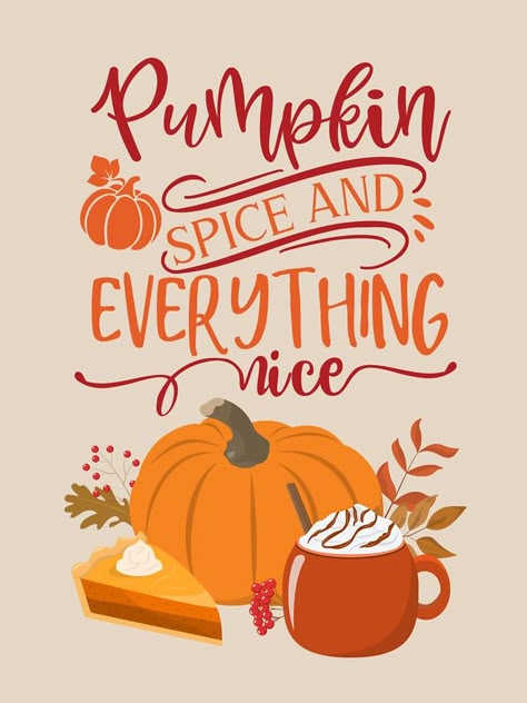 Pumpkin Spice Season Wallpaper, Pumpkin Spice And Everything Nice Wallpaper, Fall Aesthetic Moodboard, Cute Fall Quotes And Sayings, Cute Fall Quotes, Fall Quotes And Sayings, Cricut Keychains, Lotus Lake, Happy Pumpkin Spice Season