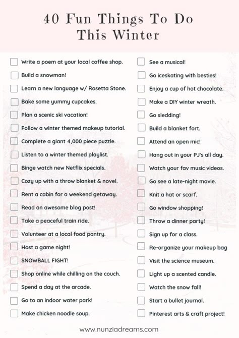 40 Fun Things to Do This Winter + Printable Checklist! - NunziaDreams Thing To Do In Winter, Stuff To Do In Winter, Things I Did This Year Checklist 2023, Fun Checklist Ideas, December Things To Do, Christmas Aesthetic Things To Do, Things To Do This Year, 100 Things To Do In Winter, Winter List Things To Do