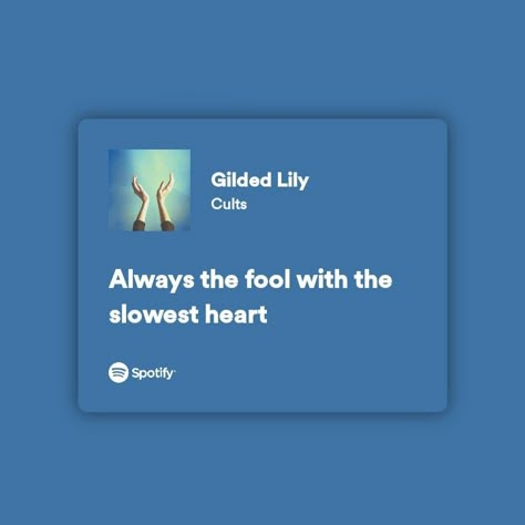 Gilded Lily Aesthetic, Gilded Lily Lyrics, Gilded Lily Song, Always The Fool, Lyrics Deep, Gilded Lily, Relatable Lyrics, Meaningful Lyrics, Unspoken Words