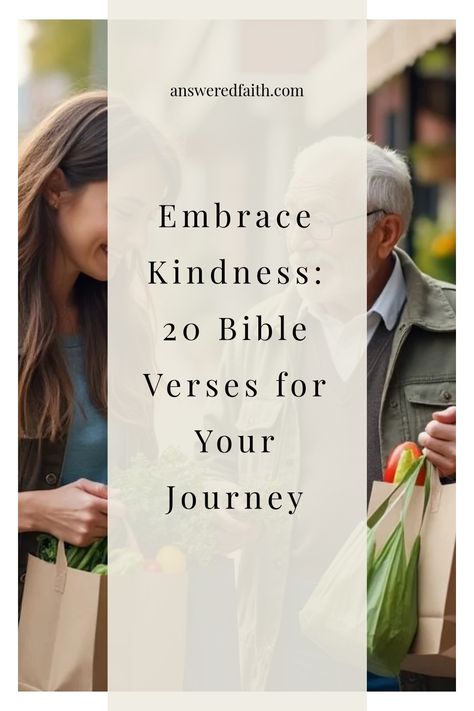 Two people with grocery bags, smiling and walking together, with text overlay: "Embrace Kindness: 20 Bible Verses for Your Journey". Scriptures About Kindness, Kindness Bible Verses, Verses About Kindness, Inspiring Bible Verses, Proverbs 19, Proverbs 11, Love Your Enemies, Powerful Bible Verses, Bible Study Group