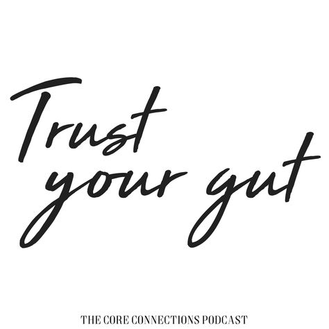 Trust your gut and listen to your gut!! Listen to this podcast episode to learn how to improve your digestive health! Listen To Yourself Tattoo, Listen To Your Gut Quotes, Trust Your Gut Tattoo, Trust Your Gut Quotes, Gut Feeling Quotes, Surviving Heartbreak, Guts Quotes, April Goals, Partner Manifestation