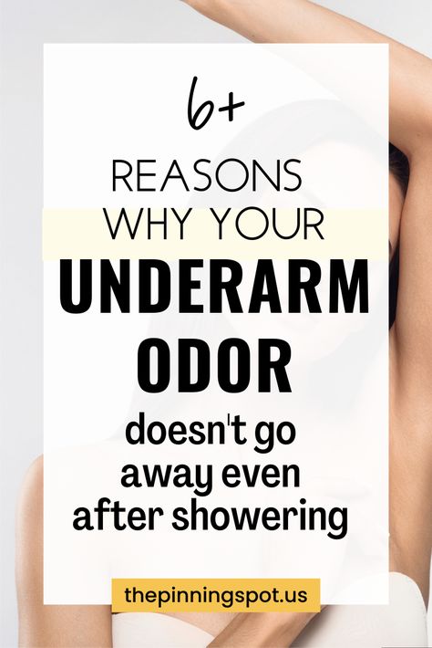 Learn why your underarm odor lingers despite your best efforts and discover actionable tips to break free from the cycle of persistent body odor. In this post, you'll be able to know why your underarm odor persists despite regular showers, figure out the top reasons why your underarm odor refuses to vanish post-shower and explore effective methods to combat it beyond basic hygiene practices. Stinky Armpits, Body Odor Remedies, Underarm Smell, Smelly Underarms, Basic Hygiene, Odor Remedies, Smelly Armpits, Bad Body Odor, Armpits Smell