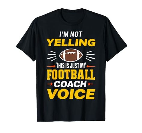 I'm Not Yelling This Is Just My Soccer Coach Voice Mom Dad T-Shirt Football Coach Wife, Football Coach Gifts, Funny Flags, Coach Outfits, Girls Football, Coach Shirts, Soccer Coach, Funny Football, Flag Football