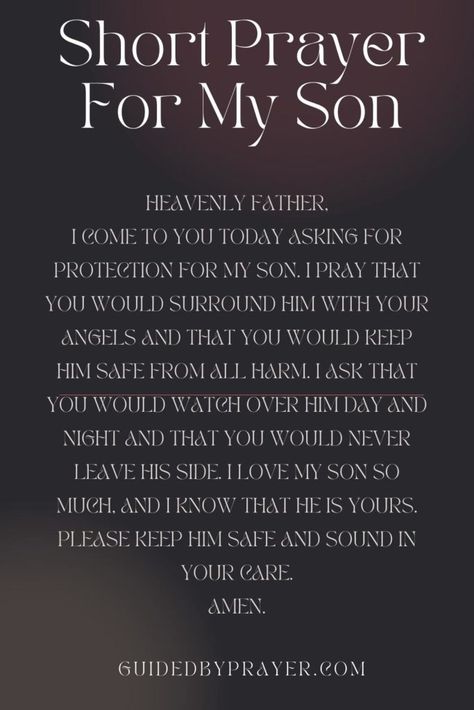 Healing Prayers For My Son, God Bless My Son Quotes, Prayers For My Son In Jail, Son Prayer From Mom, Son Blessing Quotes, Prayers For My Sons Health, Prayers To Pray Over Your Son, Mom Prayers For Son, Praying For My Son