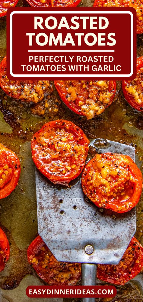 Tomatoes Baked In Oven, Roasted Plum Tomatoes Oven, Olive Oil Tomatoes, Roasted Roma Tomatoes Oven, Roasted Red Tomatoes Recipe, Roasted Tomatoes With Balsamic Vinegar, Oven Tomatoes Roasted, Roasted Tomatoes And Garlic Oven, Garlic Roasted Tomatoes