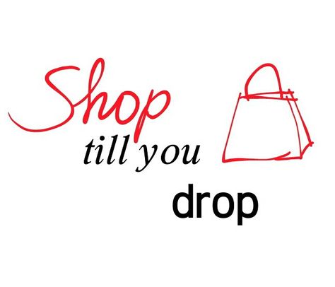 Shop till you drop. www.facebook.com/feelgoodenshop Shop Till You Drop Quotes, Yard Sale Clothes, Mall Madness, Pretty Phone Wallpaper, Shop Till You Drop, Girly Quotes, American Girls, I Icon, American Girl