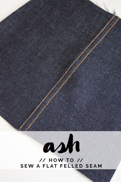 how to sew a flat-felled seam on the Ash jeans pattern // tutorial on Megan Nielsen Design Diary Sew A Bag, Fat Quarter Projects, Flat Felled Seam, Beginner Sewing Projects Easy, Leftover Fabric, Straight Stitch, Sewing Projects For Beginners, Sewing Skills, Love Sewing