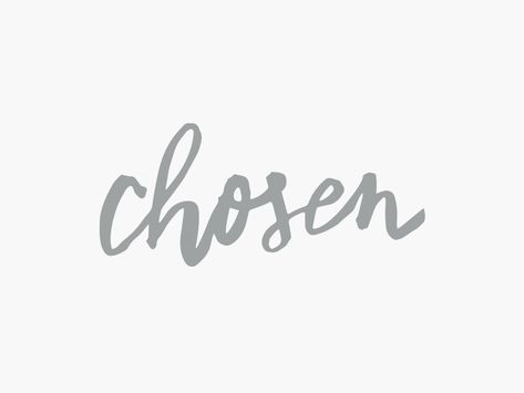 Chosen Logo & Textures // CHOSEN by Elyse Salamon Already Chosen Tattoo, Chosen Tattoo Men, Chosen Tattoo God, Chosen One Tattoo Design, I Am Chosen Tattoo, Chosen Tattoo Words, Chosen Tattoos For Women, Chosen 1 Tattoo, Chosen Family Tattoo