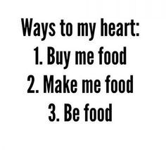 11 Things To Know About Dating A Foodie - GirlsAskGuys Constantly Hungry, Foodie Quotes, Top 20 Funniest, Funny Girl Quotes, Always Hungry, Food Quotes, Julia Child, Funny Girl, Story Of My Life