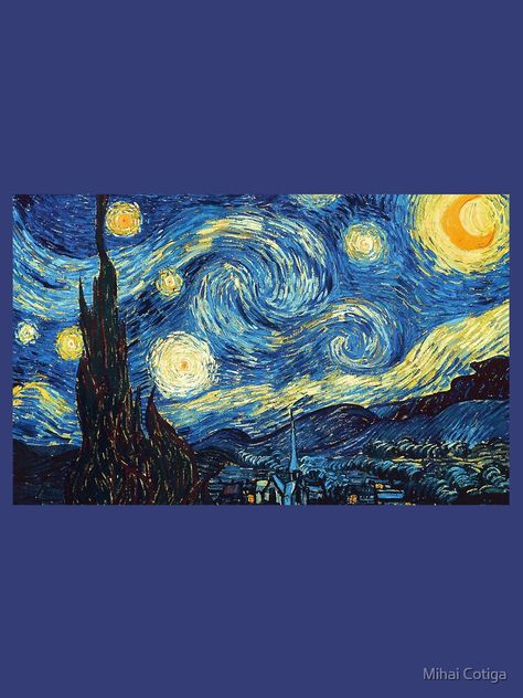 "Starry Night by Vincent van Gogh" T-shirt by MihaiCotiga | Redbubble Vincent Gogh Paintings, Van Gohn Paint Starry Night, Can Gogh Starry Nights, Starry Night By Van Gogh, Stary Stary Night Van Gogh, Starry Sky Van Gogh, Staring Night Van Gogh, Start Night Van Gogh, A Starry Night Painting