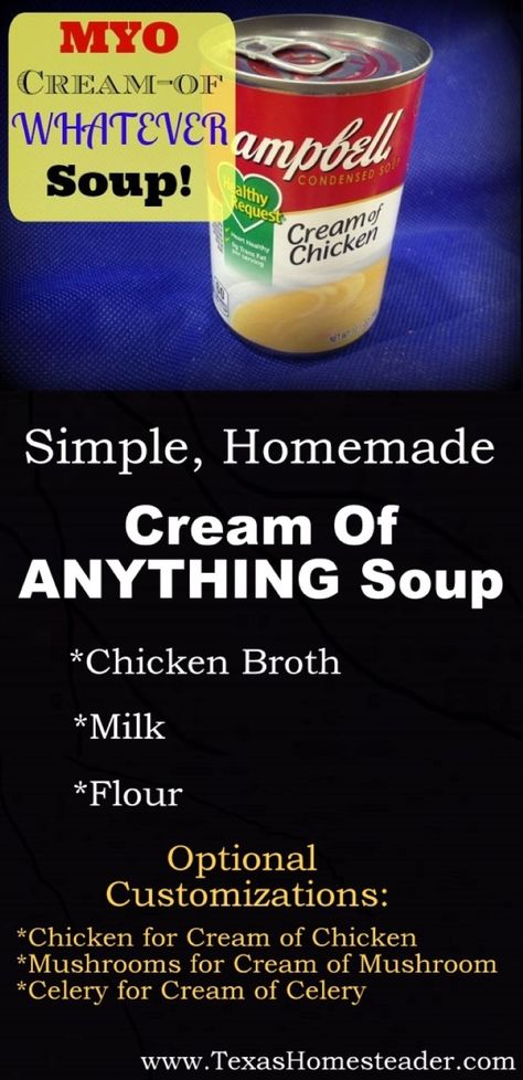 Easy Homemade Cream of Chicken Soup Recipe. ~ Texas Homesteader ~ Healthy Cream Of Chicken Soup, Easy Cream Of Chicken Soup, Homemade Cream Of Chicken Soup, Homemade Cream Of Chicken, Soup Quick, Cats Family, Can Of Soup, Cream Of Celery, Condensed Soup