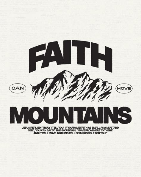 Free Chapel - The smallest seed of faith can move mountains 🙌 Bible Verse Posters Free Printable, Tshirt Design Christian Faith, Faith Graphic Design, Mountain T Shirt Design, Collage Shirt Design, Christian Logo Ideas, Back Of Shirt Design Ideas, Youth Group Shirts Design, Bible Verse Graphic Design