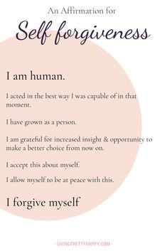 Affirmations and Mantras Page - Living.Pretty.Happy Forgive Yourself Quotes, Self Forgiveness, A Course In Miracles, Self Love Affirmations, Self Acceptance, Love Affirmations, Mental And Emotional Health, Self Compassion, New Energy