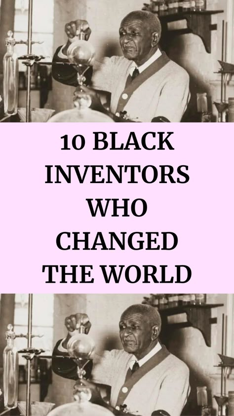 10 Black Inventors Who Changed the World Black Identity, Black Inventors, Famous Black People, Blacks In The Bible, African American Inventors, Black American Culture, Health Myths, African American History Facts, Black Legends