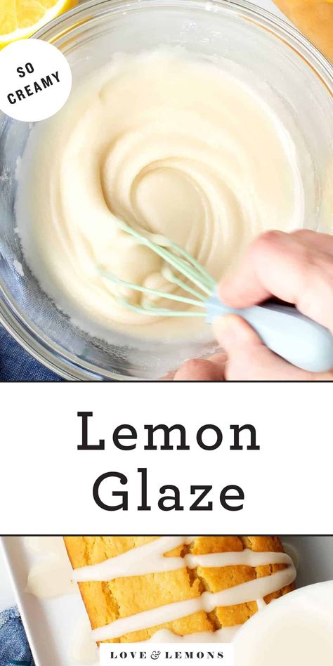 Easy Lemon Glaze Recipe - Love and Lemons Lemon Frosting For Cookies, Lemon Glaze For Scones, Cream Cheese Lemon Glaze, Best Icing For Lemon Cake, Lemon Muffins With Glaze, Glaze For Lemon Cake, Dessert Glaze Recipe, Simple Lemon Glaze, Muffin Icing Glaze