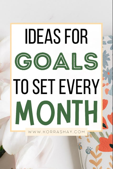 Monthly Goals Ideas, Monthly Goal Setting, Goals To Set, Goal Ideas, Planner Goals, Goals Ideas, Monthly Goal, Creating Goals, Personal Growth Plan