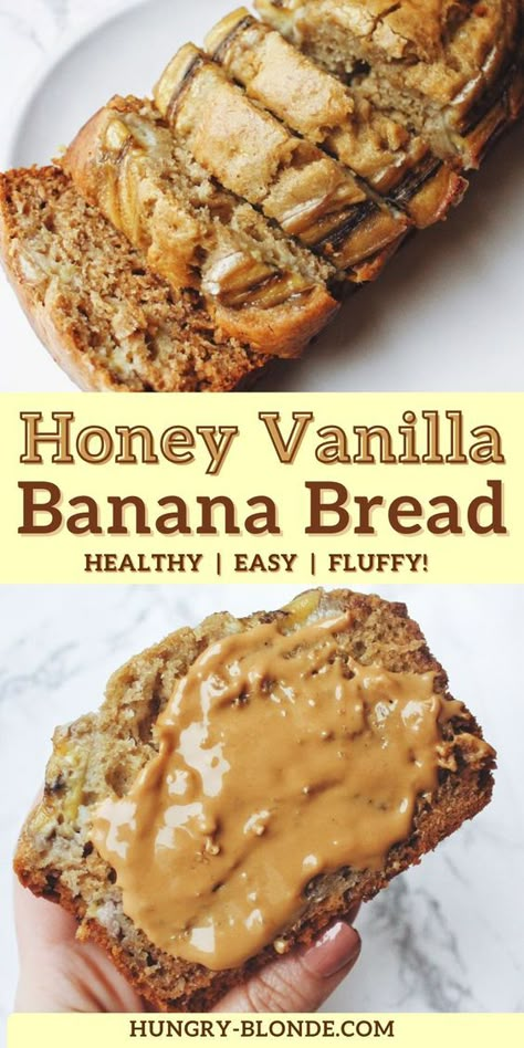 Vanilla Banana Bread, Fluffy Banana Bread Recipe, Fluffy Banana Bread, Best Honey, Healthy Banana Bread, Dessert Dips, Banana Bread Recipe, 140 Pounds, Honey Recipes