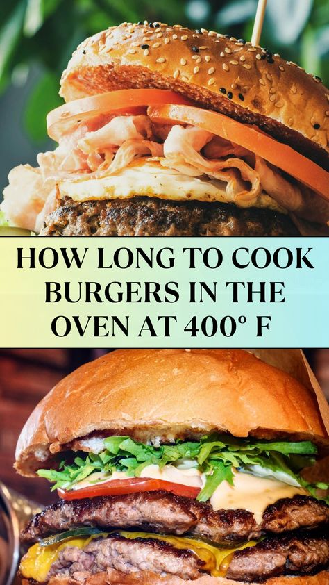 HOW LONG TO COOK BURGERS IN THE OVEN AT 400° F Burger Patties In The Oven, Cook Burgers In Oven, Burgers In Oven Bake, Oven Baked Burgers Patties, Baking Burgers In The Oven, Broiled Burgers In Oven, Bake Burgers In Oven, Oven Burgers Recipes, How To Cook Burgers In The Oven