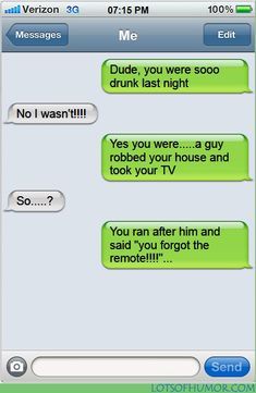 funny texts dude you was drunk last night jokes - Google Search Drunk Text, Funny Drunk Texts, Funny Drunk, Funny Text Memes, Hilarious Texts, Drunk Texts, Funny Texts Crush, Lol Text, Drunk Humor