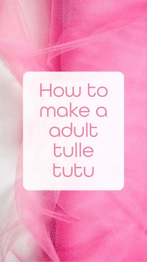 How to make a adult tulle tutu - Craft with Cartwright Making A Tutu No Sew, Diy Adult Tulle Skirt, Homemade Tutus Diy No Sew, Tulle Tutu Skirt Diy, Christmas Tutu Diy, How To Make A Tutu For Adults, How To Make Tutu Skirt For Adults, How To Sew A Tutu Skirt Tulle, How To Make Tutu Skirt