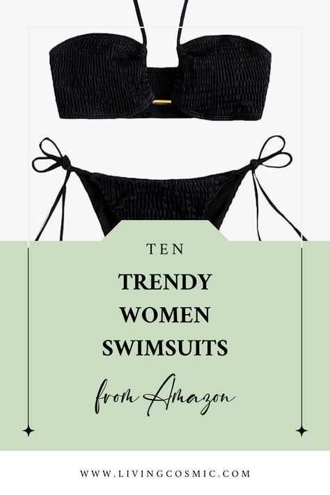 10 Trendy Swimsuits from Amazon for the Perfect Summer by Living Cosmic | Vanessa Alexandra - Self Care & Personal Development Blogger | Based in Florida, USA | Empowering women to reach their full potential, swimwear, summer fashion swimwear, Amazon swimwear, Amazon swimsuits, affordable beachwear, trendy swimsuits, trendy bikini sets, Amazon beach vacation outfits, bikini trends, bikini fashion, beach-ready fashion, Amazon swimwear deals, vacation beach outfits, Amazon swimsuit finds Best Bikinis On Amazon, Swimsuits Trends 2024, Swimsuit Trend 2024, Swimsuit 2024 Trends, 2024 Swimsuit Trends, Amazon Beach Vacation Outfits, Amazon Bikinis, Amazon Swimwear, Amazon Swimsuit