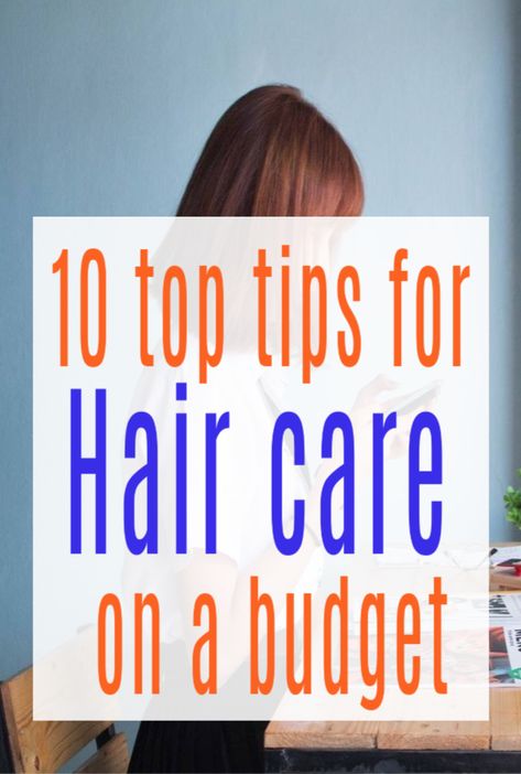 10 tips for hair care on a budget - ways to save money and stiull have fabulous haiur. Beauty on a budget hs never looked so good #haircare #budgetbeauty #thriftybeauty #frugalbeauty #hair #hairtips Budget Hair Care, Beauty On A Budget, Change Your Hair Change Your Life, Tips To Stop Hairfall, How To Stop Shopping And Save Money, Mobile Hairdresser, How To Stop Spending So Much Money, Charity Shop Finds, Money Saving Advice