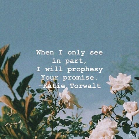 Katie Torwalt quotes Katie Torwalt, Praise Songs, Fav Quotes, You Promised, Bible Journal, Word Out, King Of Kings, Me Me Me Song, Powerful Words