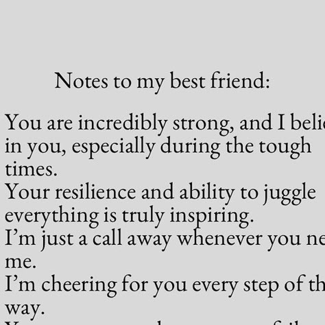 Maggie l Friendship Advice & Inspiration on Instagram: "We all need that friend who reminds us of our strength and courage. 💖 These are just a few notes to my best friend to remind her how much she inspires me daily. 🌟

What would you write in a note to your best friend? Share below and tag them to remind them how much they mean to you! 👇

✨ If you enjoy our content, please follow @heartfelt_writing_journey for more friendship advice and inspirational messages! 💖
❤️ Your support is greatly appreciated, and I’m thankful for every view.
💬 Please share your thoughts in the comments, save this for later, and help spread positivity by sharing this post!

#bestfriendlove #supportivefriends #notesofencouragement #friendshipgoals #cheeringforyou #resilientfriendship" A New Friendship Quote, Letters To Best Friend Long Distance, Comforting Message For Best Friend, Strength Quotes For Best Friend, Emotional Letter To Best Friend Short, My Best Friend Is Better Than Yours, Best Friend Reminders, Reminder For Best Friend, To My Bestie Quotes