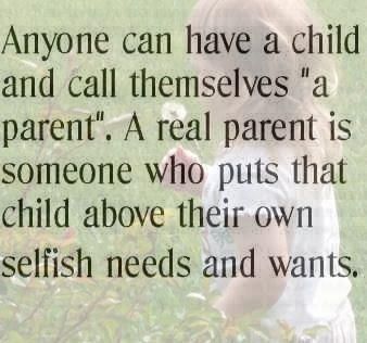 Quotes Self-Absorbed People | Putting Child Above Selfish Needs | deborah tindle Divorced Parents Quotes, Narcissistic Parent, Real Parents, Mother Quotes, Being A Mom, Parenting Quotes, Mom Quotes, Single Mom, Quotes For Kids